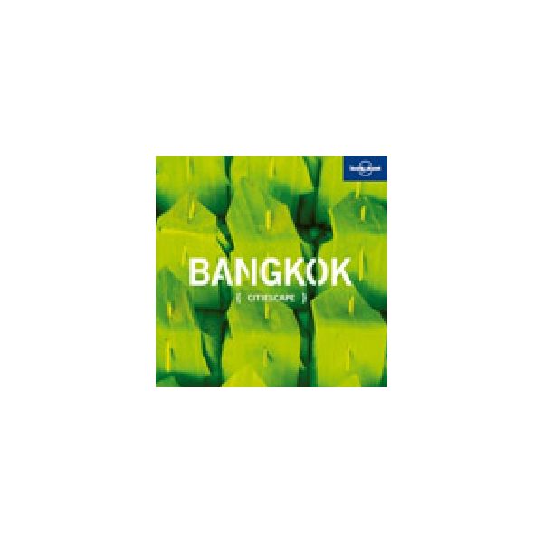 BANGKOK: Citiescape, “Lonely Planet“, /HB/