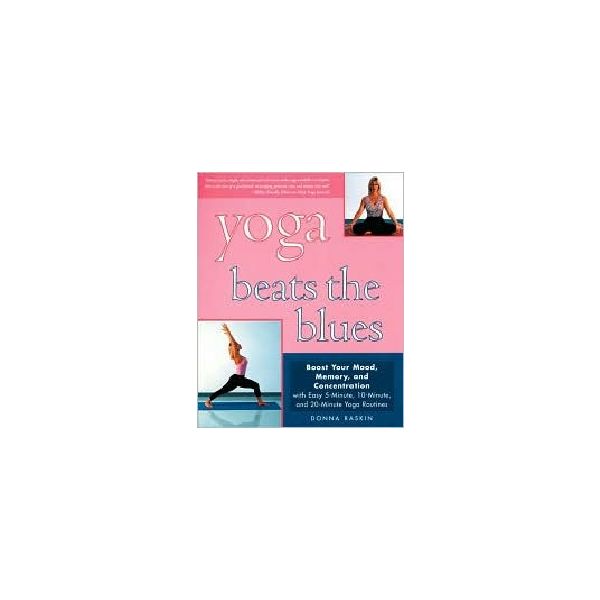 YOGA BEATS THE BLUES: Boost Your Mood, Energy, a