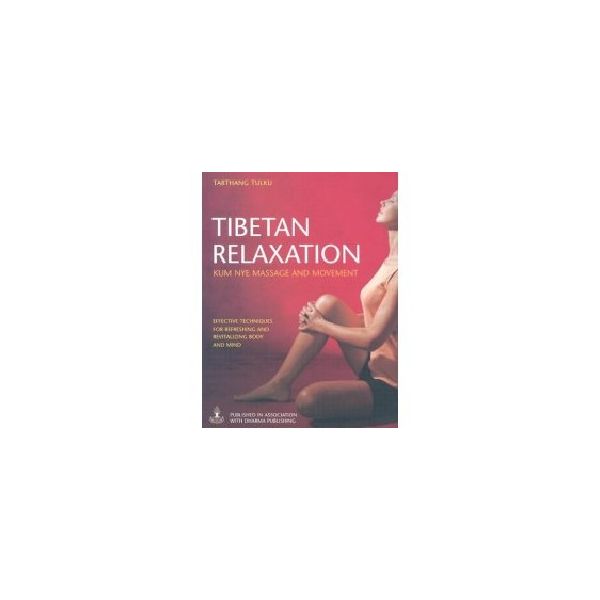 TIBETAN RELAXATION. (T.Tulku), HB