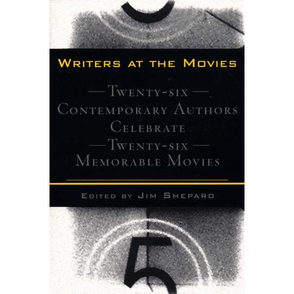 WRITERS AT THE MOVIES. (J.Shepard)