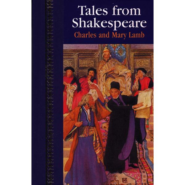 TALES FROM SHAKESPEARE. “Children`s Classics“, H