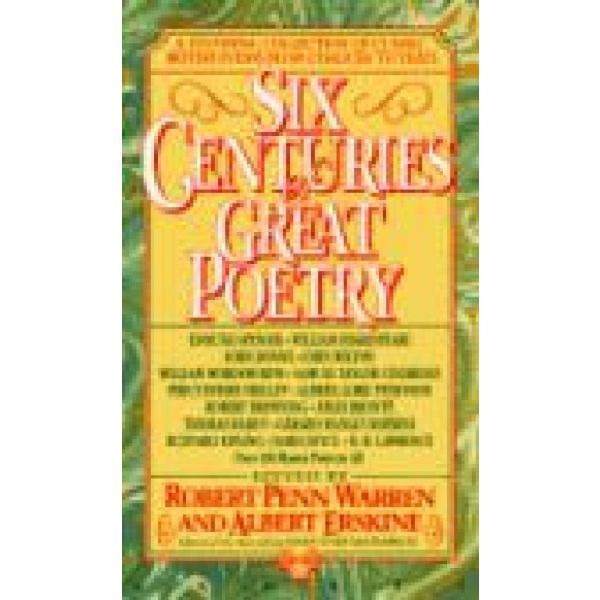 SIX CENTURIES OF GREAT POETRY. (Robert Penn Warr