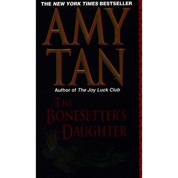 BONESETTER`S DAUGHTER. (Amy Tan)