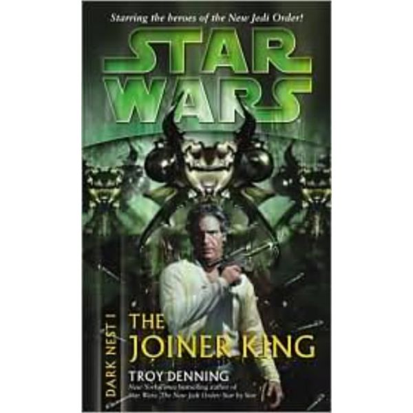 STAR WARS: THE JOINER KING. The Dark Nest 1