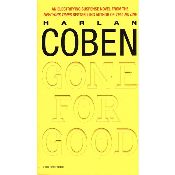 GONE FOR GOOD. (H.Coben)