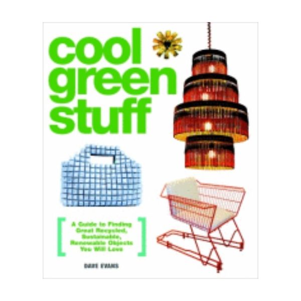 COOL GREEN STUFF. (DAVE EVANS)