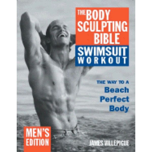 BODY SCULPTING BIBLE SWIMSUIT WORKOUT_THE: Men`s