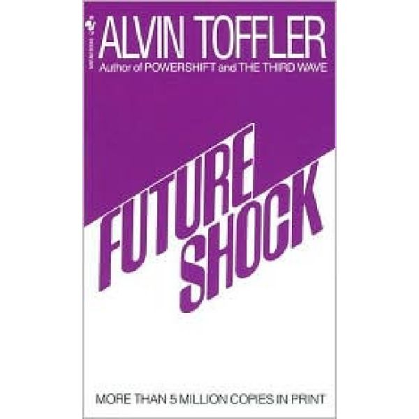 FUTURE SHOCK. (ALVIN TOFFLER)