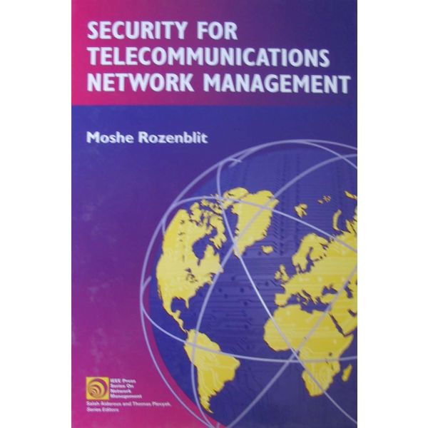 SECURITY FOR TELECOMMUNICATIONS NETWORK MANAGEME