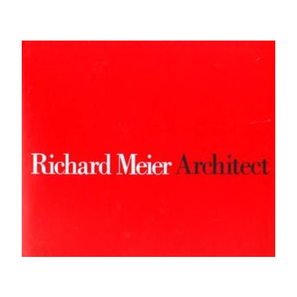 RICHARD MEIER, ARCHITECT: volume 3. (Richard Mei