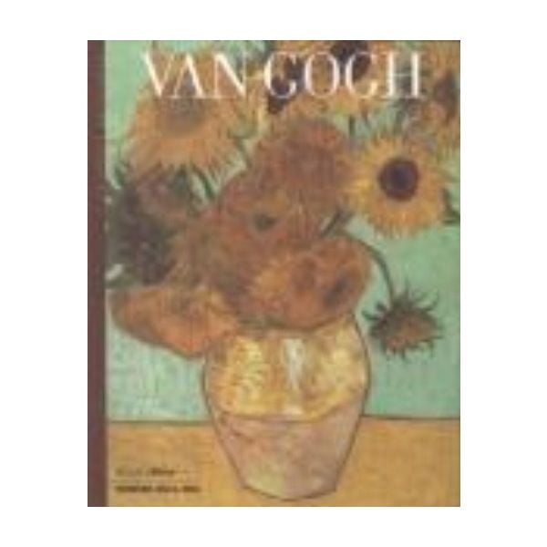 VAN GOGH. “Art classics“ (Armiraglio Federica)