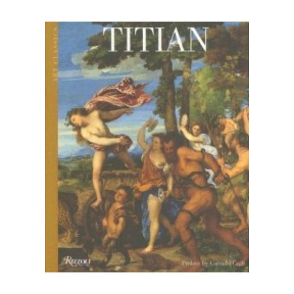 TITIAN. “Art classics“ (Corrado Cagli)
