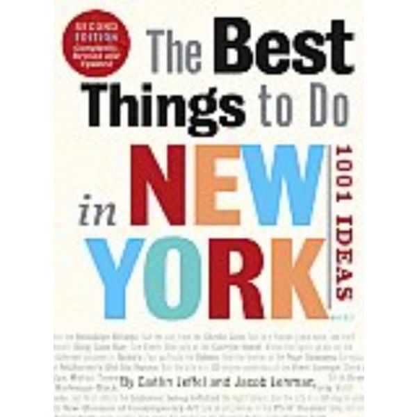 THE BEST THINGS TO DO IN NEW YORK: 1001 Ideas