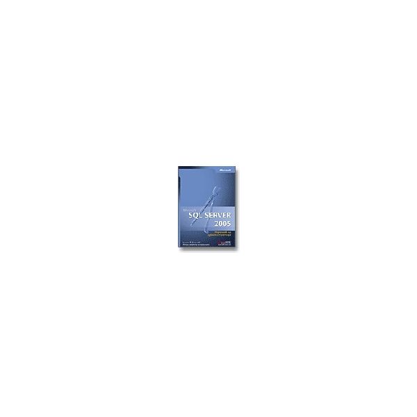 MS SQL Server 2005. Наръчник на администратора.