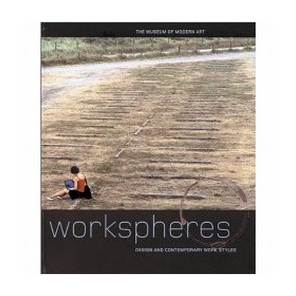 WORKSPHERES: Design&Contemporary Work Styles. /P