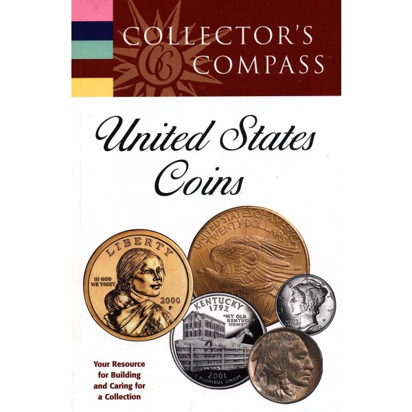 UNITED STATES COINS. Collector`s Compass.