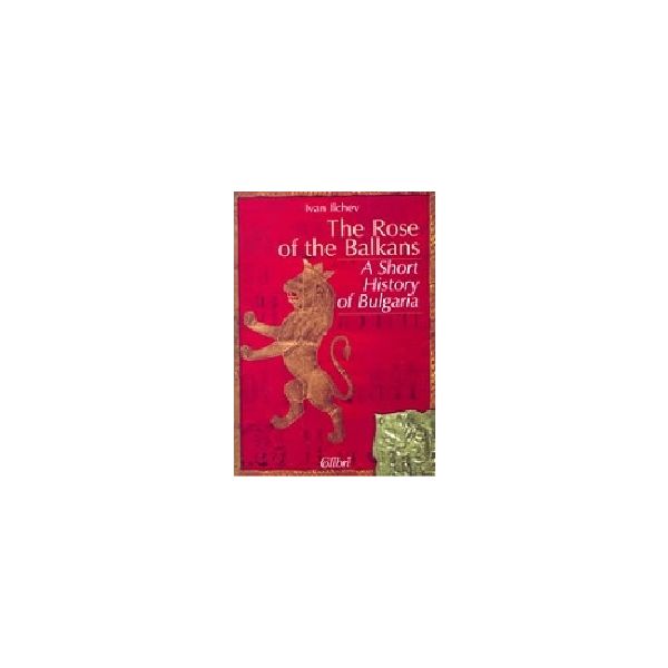 The rose of the Balkans. (И. Илчев), “Колибри“