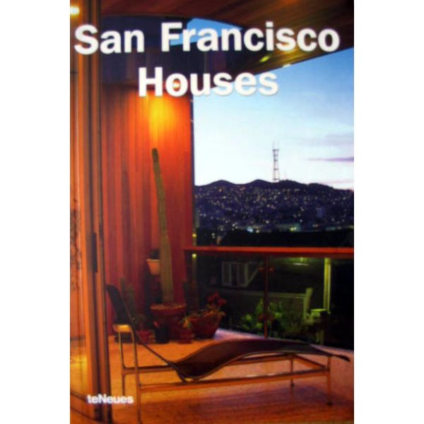 SAN FRANCISCO HOUSES. “TeNeues“, PB