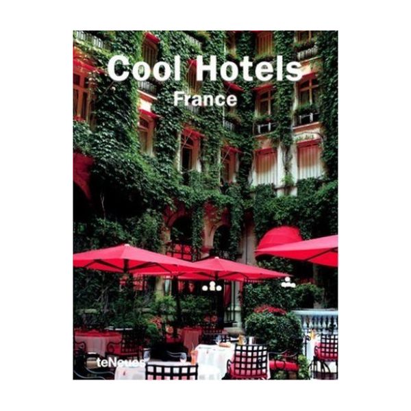 COOL HOTELS FRANCE. “TeNeues“