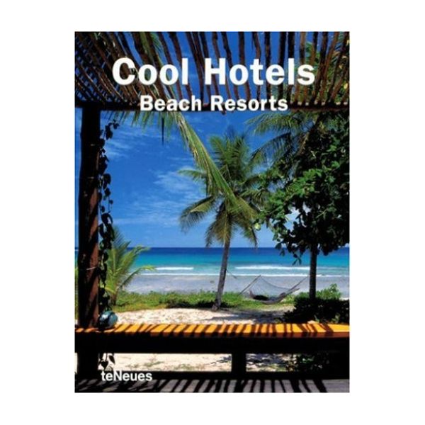 COOL HOTELS BEACH RESORTS. “TeNeues“