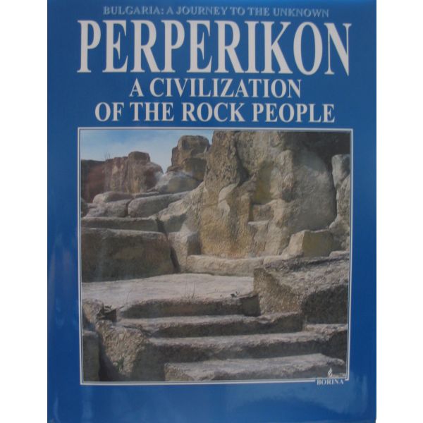 Perperikon - a civilization of the rock people.