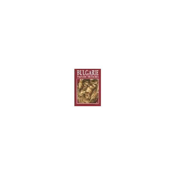 Bulgarie: pays de tresors. (A.Orachev), “Борина“