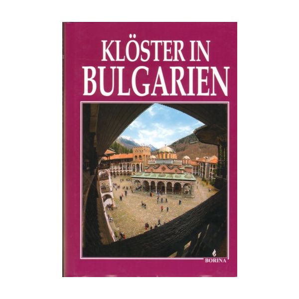 Kloster in Bulgarien. “Borina“