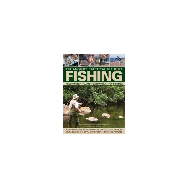 THE COMPLETE PRACTICAL GUIDE TO FISHING