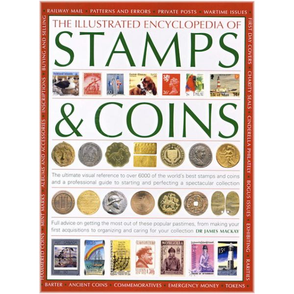 THE ILLUSTRATED ENCYCLOPEDIA OF STAMPS & COINS
