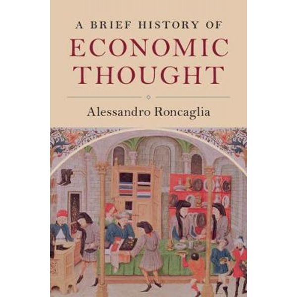 A BRIEF HISTORY OF ECONOMIC THOUGHT