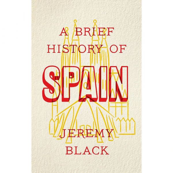 A BRIEF HISTORY OF SPAIN
