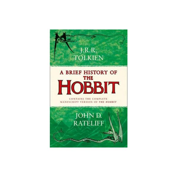 A BRIEF HISTORY OF THE HOBBIT