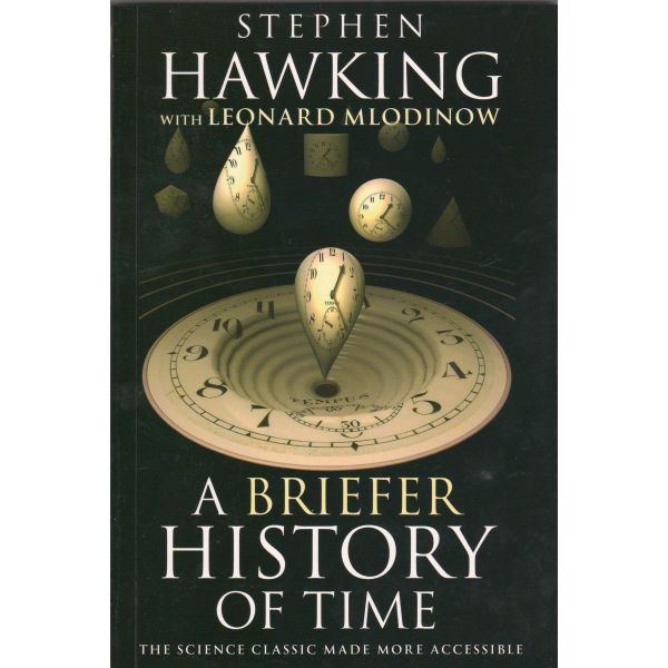 A BRIEFER HISTORY OF TIME