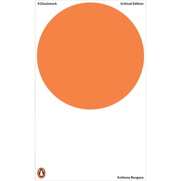 A CLOCKWORK ORANGE. “Penguin Modern Classics“