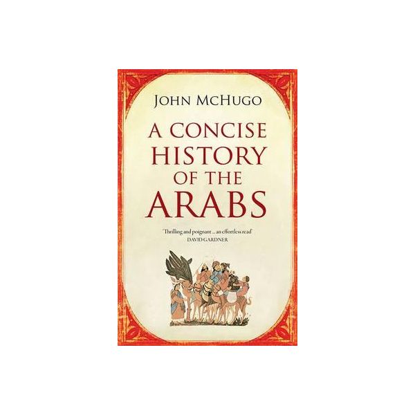 A CONCISE HISTORY OF THE ARABS