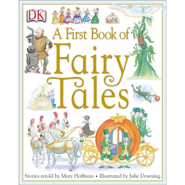 A FIRST BOOK OF FAIRY TALES