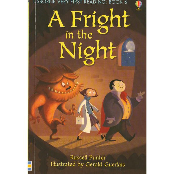 A FRIGHT IN THE NIGHT. “Usborne Very First Reading“, Book 6