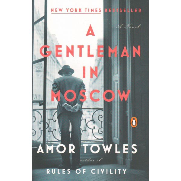 A GENTLEMAN IN MOSCOW