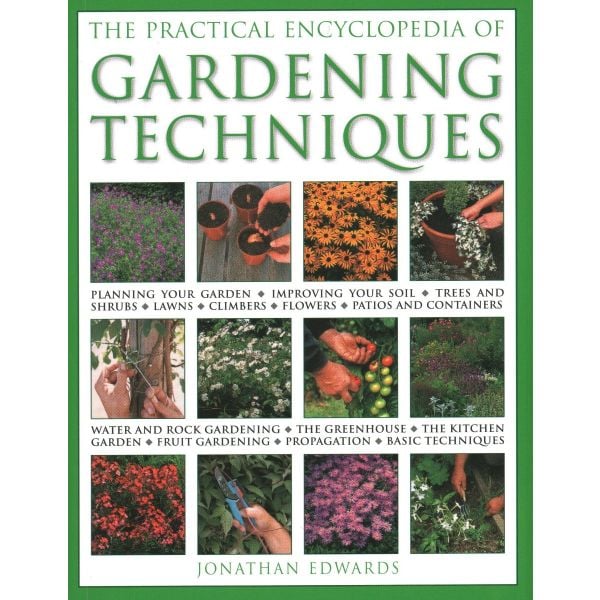 A Practical Encyclopedia of Gardening Techniques