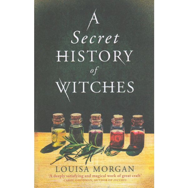 A SECRET HISTORY OF WITCHES