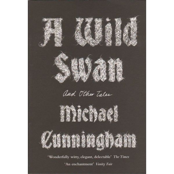 A WILD SWAN AND OTHER TALES