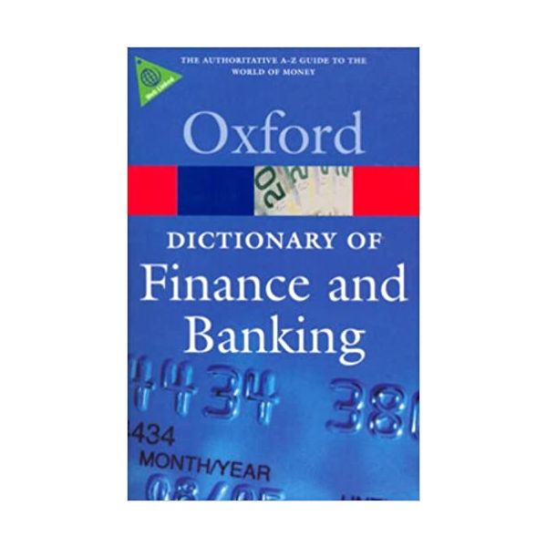 OXFORD DICTIONARY OF FINANCE AND BANKING, 4th Ed