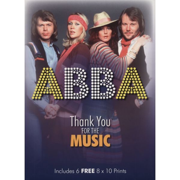 ABBA: Thank You for the Music, Includes 6 Free 8 X 10 Prints