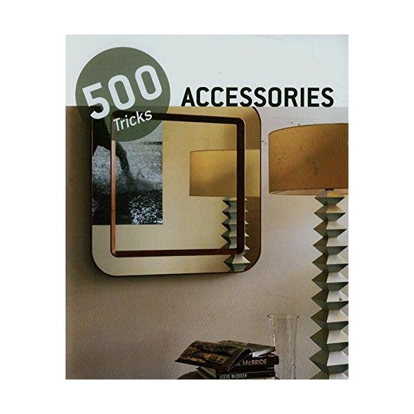 ACCESSORIES. “500 Tricks“