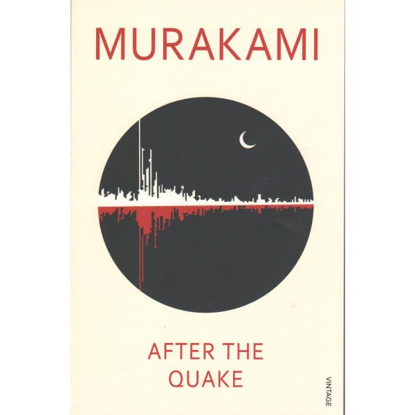 AFTER THE QUAKE. (H.Murakami)