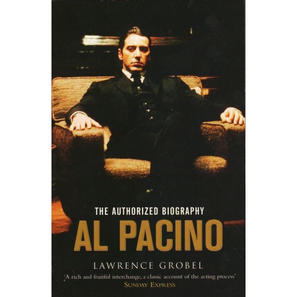 AL PACINO: The Authorized Biography