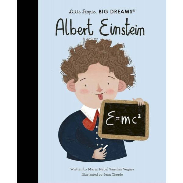 Albert Einstein. Little People, Big Dreams, Vol. 72
