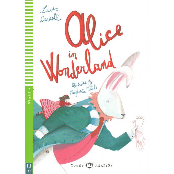 ALICE IN WONDERLAND. “Young ElI Readers“ Stage 4