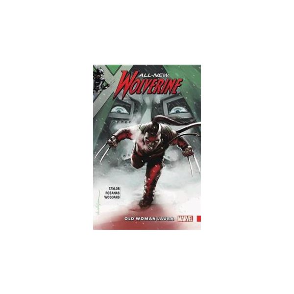 ALL-NEW WOLVERINE: Old Woman Laura, Volume 6