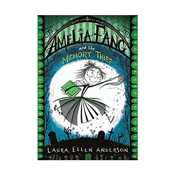AMELIA FANG AND THE MEMORY THIEF